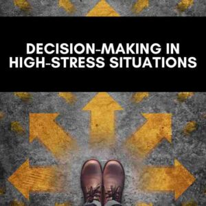 Course Decision-Making in High-Stress Situations