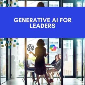 Course Generative AI for Leaders